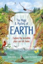 The Magic and Mystery of Earth af Jason Bittel