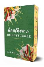Heathen & Honeysuckle af Sarah A. Bailey