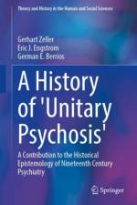 A History of 'Unitary Psychosis' af Gerhart Zeller