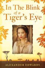 In The Blink of a Tiger’s Eye af Alexander Edwards