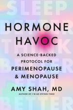 Hormone Havoc af Dr Amy Shah