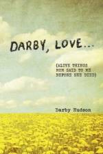 Darby, Love . . . af Darby Hudson