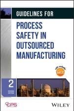 Guidelines for Process Safety in Outsourced Manufacturing af CCPS (Center for Chemical Process Safety)