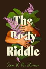 The Body Riddle af Sam MacKinnon