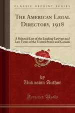 The American Legal Directory, 1918 af Unknown Author