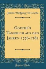 Goethe's Tagebuch Aus Den Jahren 1776-1782 (Classic Reprint) af Johann Wolfgang von Goethe