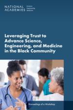 Leveraging Trust to Advance Science, Engineering, and Medicine in the Black Community
