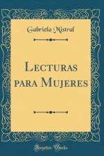 Lecturas Para Mujeres (Classic Reprint) af Gabriela Mistral