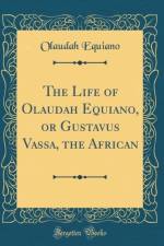 The Life of Olaudah Equiano, or Gustavus Vassa, the African (Classic Reprint) af Olaudah Equiano