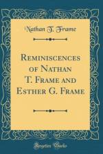 Reminiscences of Nathan T. Frame and Esther G. Frame (Classic Reprint) af Nathan T. Frame