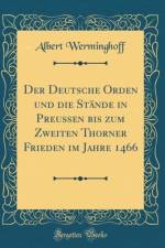 Der Deutsche Orden Und Die Stande in Preußen Bis Zum Zweiten Thorner Frieden Im Jahre 1466 (Classic Reprint) af Albert Werminghoff