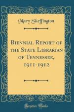Biennial Report of the State Librarian of Tennessee, 1911-1912 (Classic Reprint) af Mary Skeffington