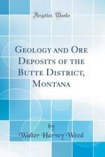 Geology and Ore Deposits of the Butte District, Montana (Classic Reprint) af Walter Harvey Weed