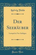 Der Seerauber: Lustspiel in Vier Aufzugen (Classic Reprint) af Ludwig Fulda