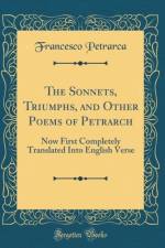 The Sonnets, Triumphs, and Other Poems of Petrarch af Francesco Petrarca
