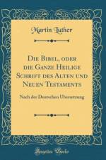 Die Bibel, Oder Die Ganze Heilige Schrift Des Alten Und Neuen Testaments af Martin Luther