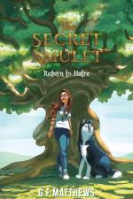 The Secret Amulet – Return to Hatre af G. F. Matthews