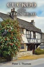 Cuckoo at the Stag's Head af Peter J. Thomas