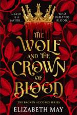 The Wolf and the Crown of Blood af Elizabeth May