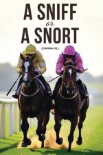 A Sniff or a Snort af Joanna Hill