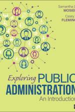 Exploring Public Administration: An Introduction af Samantha L. Mosier