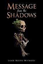 Message from the Shadows af Leah Reeve-Witbooi