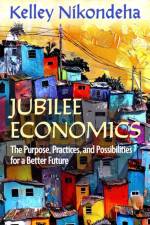 Jubilee Economics af Kelley Nikondeha
