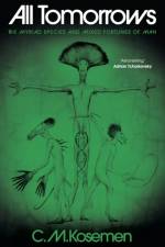 All Tomorrows af C. M. Kosemen