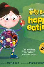 Your Belly Bugs Guide to Happy Eating af David Bell