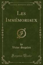 Les Immemoriaux (Classic Reprint) af Victor Segalen