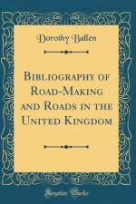 Bibliography of Road-Making and Roads in the United Kingdom (Classic Reprint) af Dorothy Ballen