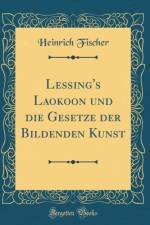 Lessing's Laokoon und die Gesetze der Bildenden Kunst (Classic Reprint) af Heinrich Fischer