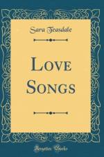 Love Songs (Classic Reprint)