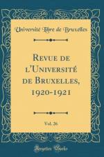 Revue de l'Universite de Bruxelles, 1920-1921, Vol. 26 (Classic Reprint) af Universite Libre de Bruxelles