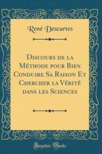 Discours de la Methode Pour Bien Conduire Sa Raison Et Chercher La Verite Dans Les Sciences (Classic Reprint) af Rene Descartes