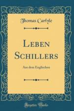 Leben Schillers af Thomas Carlyle