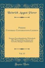 Pierers Universal-Conversations-Lexikon, Vol. 15 af Heinrich August Pierer