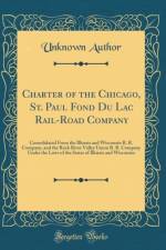Charter of the Chicago, St. Paul Fond Du Lac Rail-Road Company af Unknown Author