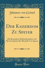 Der Kaiserdom Zu Speyer af Johannes von Geissel