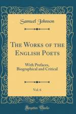 The Works of the English Poets, Vol. 6: With Prefaces, Biographical and Critical (Classic Reprint) af Samuel Johnson