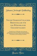 Neuer Gemeinnutzlicher Briefsteller Fur Das Burgerliche Geschaftsleben af Johann Christoph Vollbeding