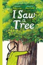 I Saw A Tree af Kes Gray