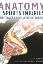 Anatomy of Sports Injuries af L Brandon