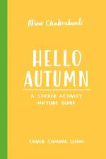 Hello Autumn af Nina Chakrabarti