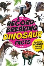 Record-Breaking: Dinosaur Facts