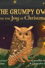 The Grumpy Owl and the Joy of Christmas af Jonathan Maltz