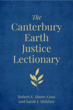 The Canterbury Earth Justice Lectionary af Robert E. Shore-Goss