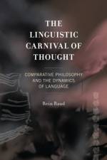 The Linguistic Carnival of Thought af Rein Raud