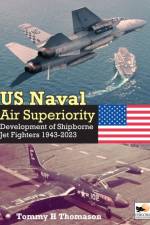U.S. Naval Air Superiority af Tommy H. Thomason