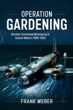 Operation Gardening af Frank Weber